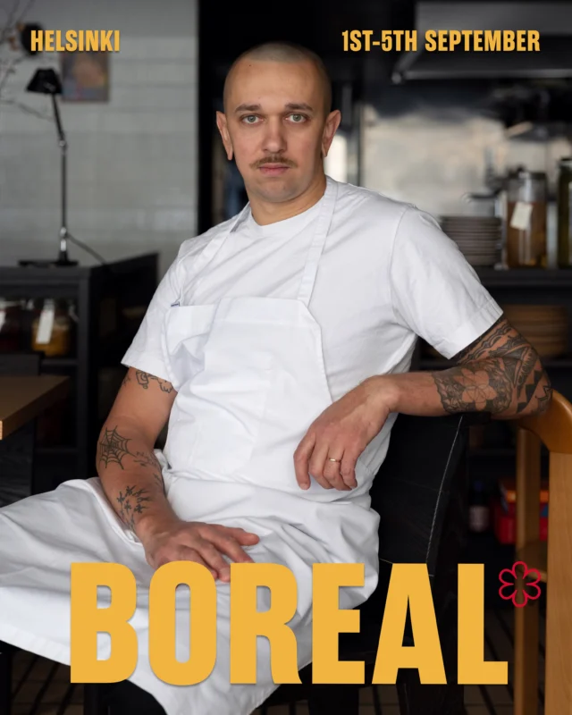Introducing Boreal, the best new restaurant in Helsinki.

Awarded a Michelin star less than a year after opening, Pasha Demin&rsquo;s homage to the ethereal Finnish landscape is rooted in wild foraging, organic agriculture and a mastery of preservation techniques that extend the harvest and build flavour through time.

Pasha cut his teeth in the hallowed kitchens of Noma and Azurmendi, before channeling his prodigious talent into Boreal&rsquo;s mesmerising ten-course tasting menus. Unfolding in waves of temperature, intensity, freshness, acidity and texture, and supercharged by fermentation, curing, drying, pickling and smoking techniques, every plate paints a picture of Finland&rsquo;s forests, lakes, cold seas, farms and long seasons. 

On his Carousel menu? A procession of technique-driven delights, from &lsquo;Karelian Mussel Pie&rsquo;, &lsquo;Scallop, Green Beans&rsquo; and &lsquo;Corn Porridge with Truffle&rsquo; to &lsquo;Squid Nigiri&rsquo;, &lsquo;Lamb Broth and Barbecue Mushroom&rsquo; and &lsquo;Nordic Matcha&rsquo;.

New Nordic has a new star. You know what to do.